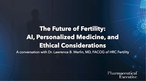 Dr. Lawrence Werlin Recently Interviewed for Pharmaceutical Executive Part 2
