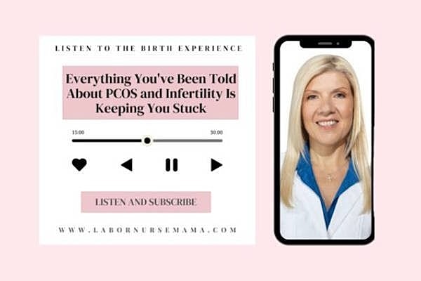 Dr. Kay Waud Featured on The Birth Experience with Labor Nurse Mama Podcast Regarding PCOS