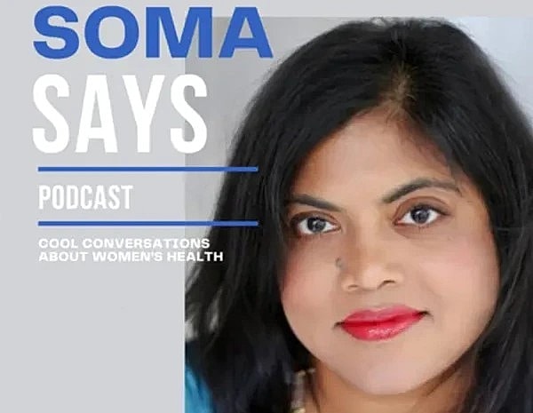 Dr. Sahar Wertheimer was recently interviewed by Dr. Soma Mandal for the Soma Says Podcast.